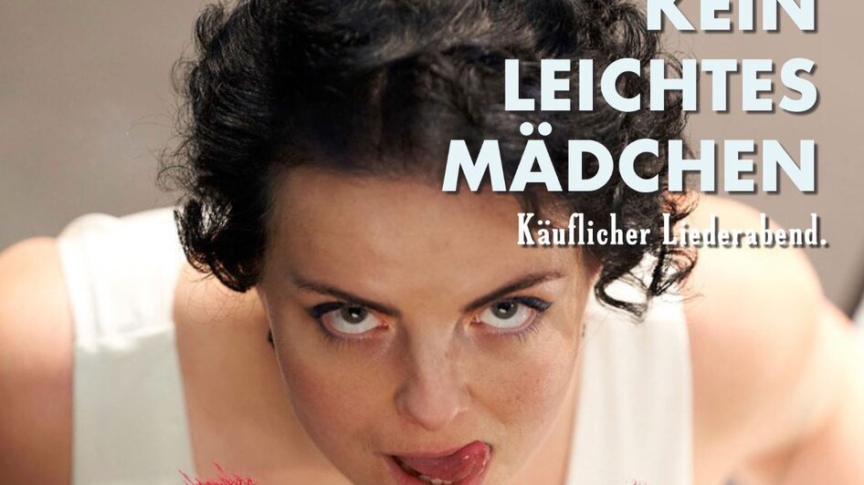 Theatertage Weißenbach "Kein leichtes Mädchen - Ein käuflicher Liederabend" - Impressionen #2.2 | © keinleichtesmaedchen.com