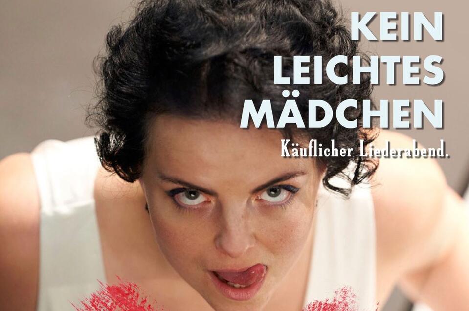 Theatertage Weißenbach "Kein leichtes Mädchen - Ein käuflicher Liederabend" - Impression #1 | © keinleichtesmaedchen.com